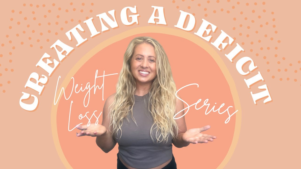 How To Create a Calorie Deficit When You're Ready for Fat Loss