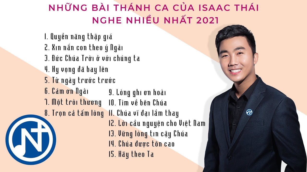 TOPLIST ISAAC THÁI - NHỮNG BÀI HÁT THÁNH CA ĐƯỢC NGHE NHIỀU NHẤT 2021