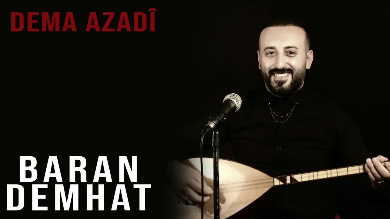 Baran Demhat - Dema Azadî (2021 © Aydın Müzik)