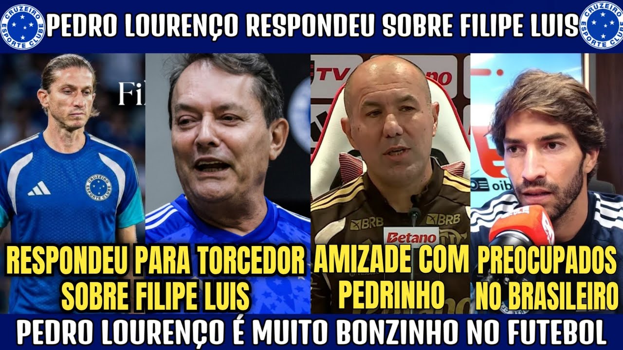 😱🚨 PEDRO LOURENÇO RESPONDEU SOBRE FILIPE LUIS NO CRUZEIRO! JARDIM CRAVA AMIZADE E ZONA MISTA.