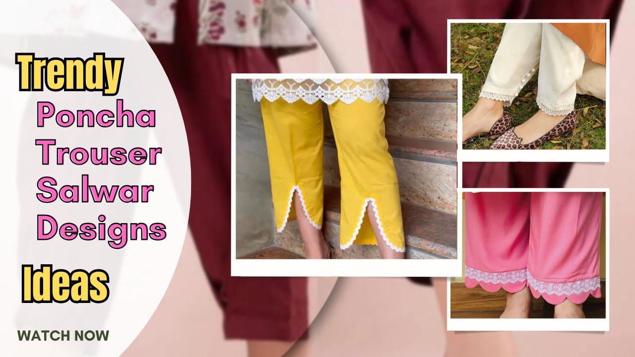 Trendy Trouser Poncha Shalwar Designs | Poncha Design Ideas | Lovleena Fairy