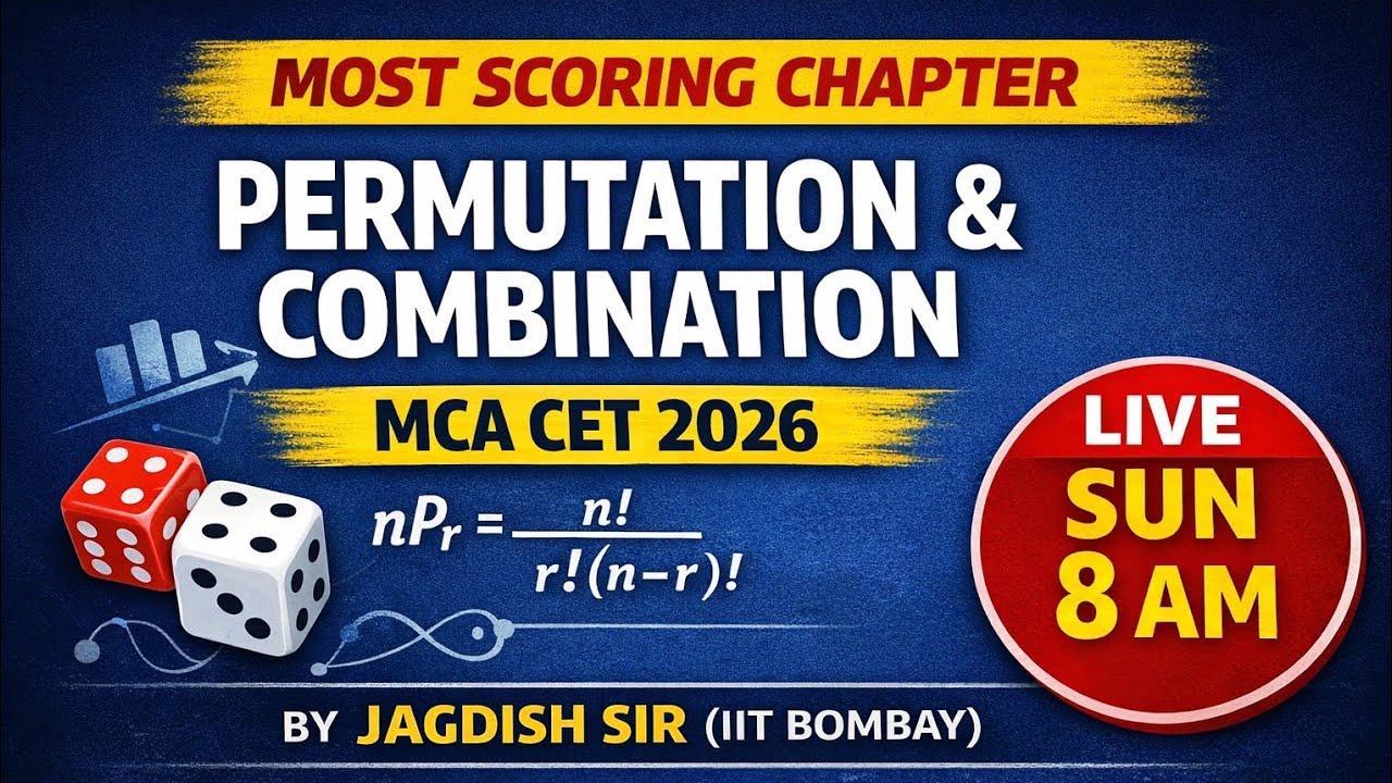 Permutation & Combination | MCA / MBA CET 2026 | Most Scoring Chapter | Live Session | Sunday 8 AM
