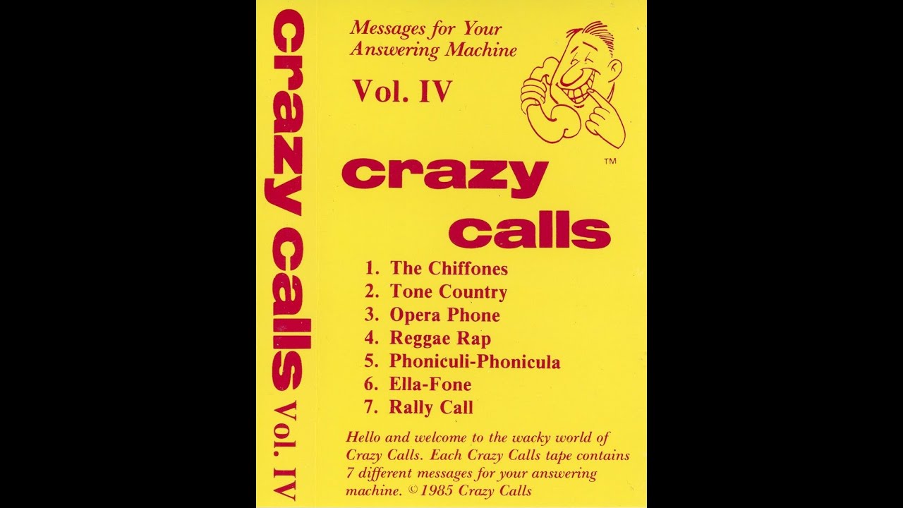 Crazy Calls Volume IV Messages for Your Answering Machine cassette 1985