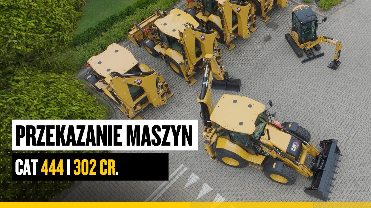 Przekazanie koparko-ładowarki Cat 444 i minikoparki Cat 302CR