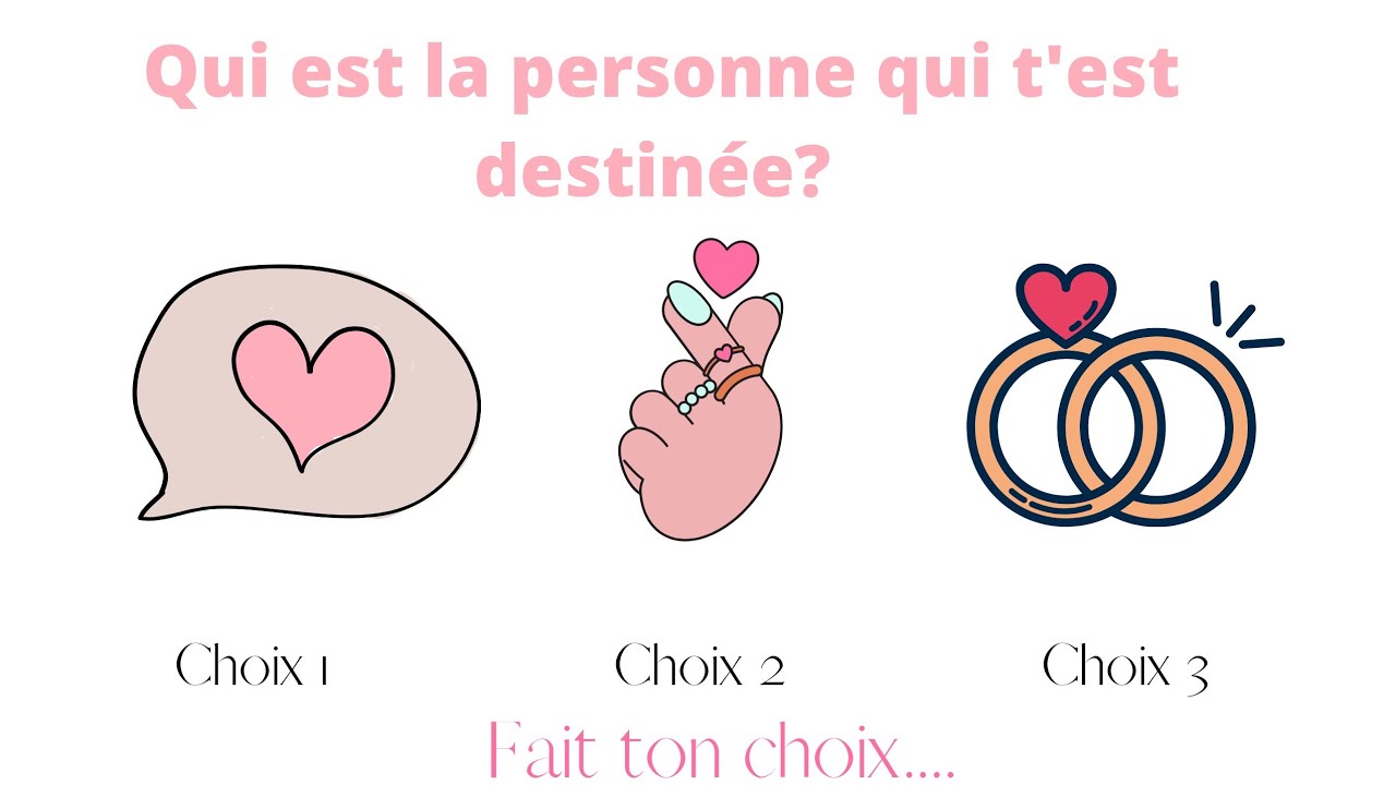 Qui est la personne qui vous est destinée❤️🌈 ? 3 choix et intemporel.