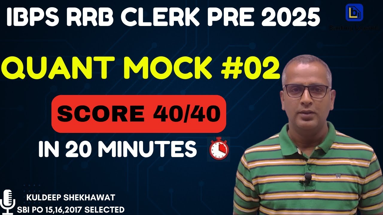 🔥 IBPS RRB Clerk 2025 Quant Mock #2 | Score 40/40 in 20 Mins! | The Ultimate Strategy