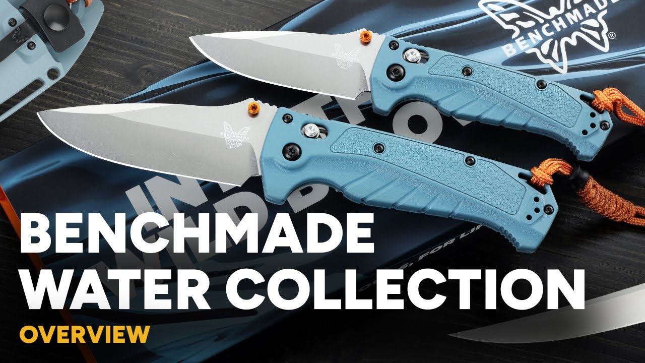 Серия Benchmade Water — 6 новых водостойких моделей MagnaCut!