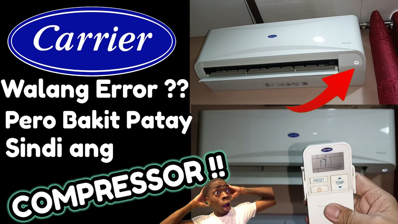 Carrier Inverter Split Type | Patay Sindi ang COMPRESSOR | WALANG ERROR  !! Problem Solve !!