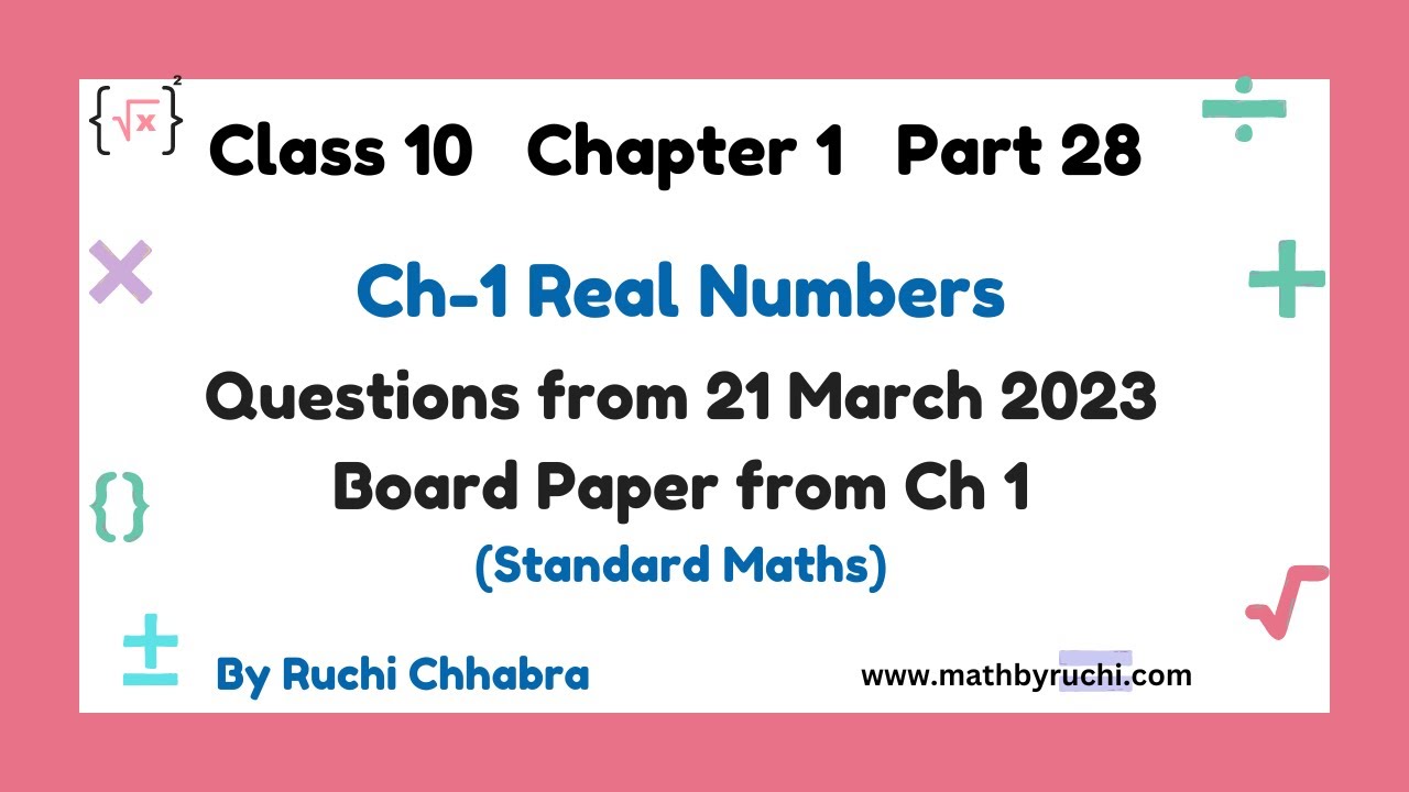 Questions from Class 10 Standard Maths Board Paper 21 March 2023 on Ch-1 Real numbers| Ruchi Chhabra