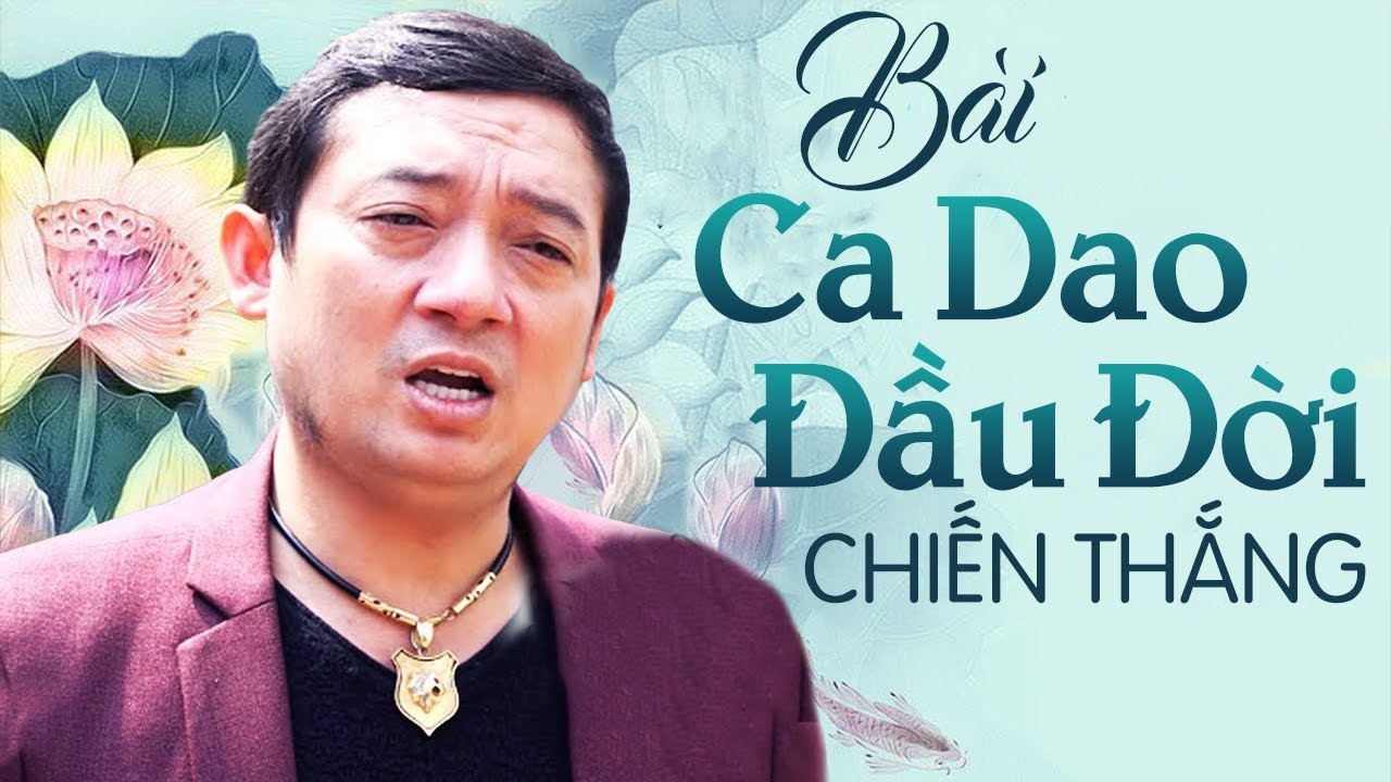 Bài Ca Dao Đầu Đời - Chiến Thắng | MV Ca Nhạc Mới Nhất của Danh Hài Chiến Thắng