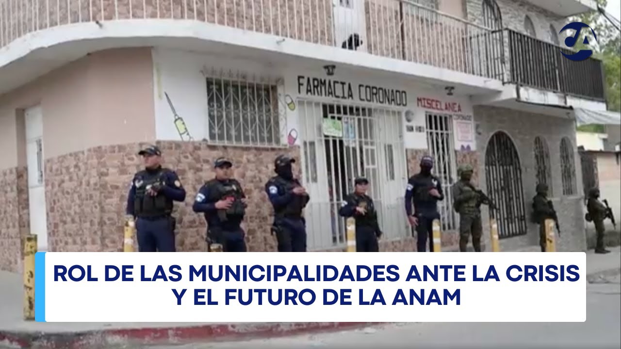 Municipalidades ante la crisis de seguridad y el futuro de la ANAM