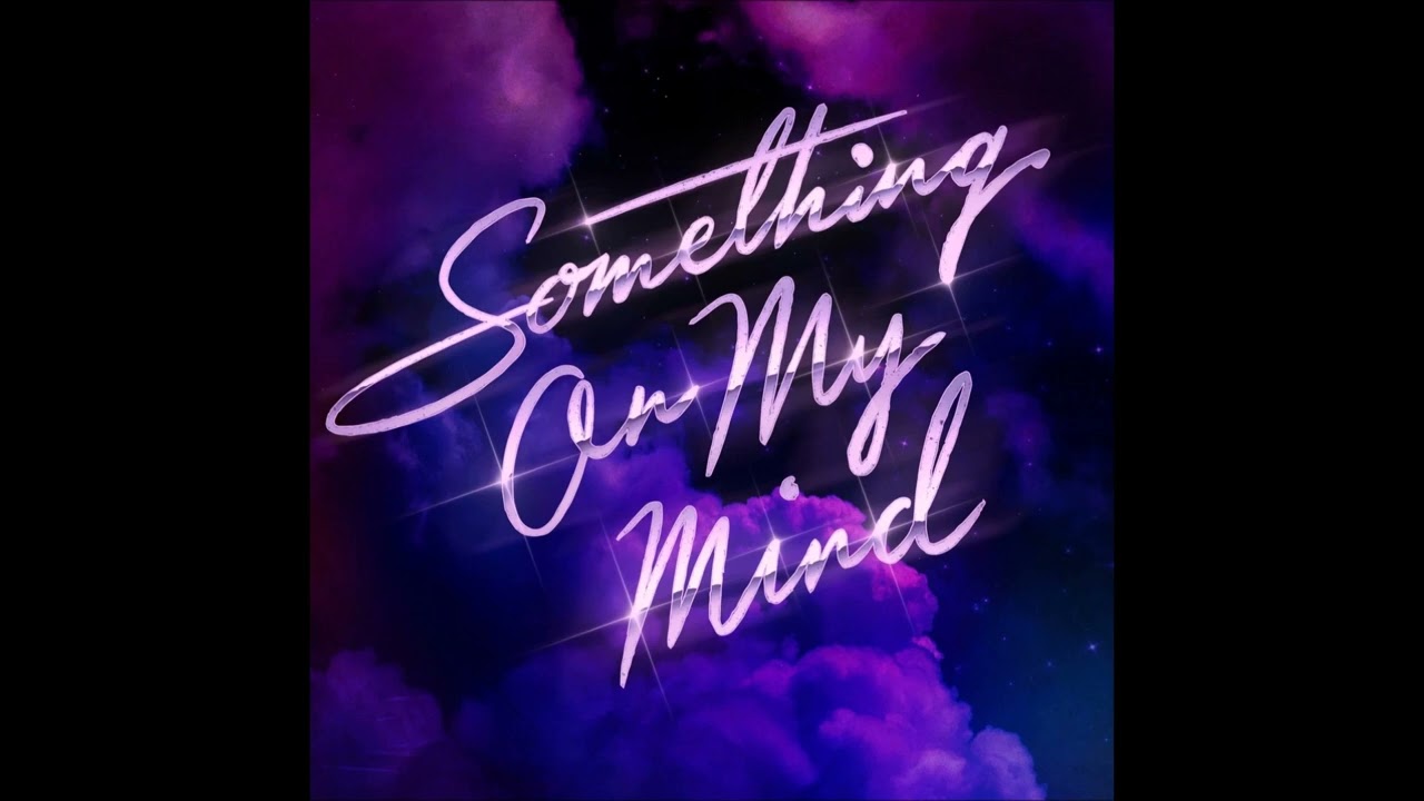 Purple Disco Machine, Duke Dumont, Nothing But Thieves - Something On My Mind
