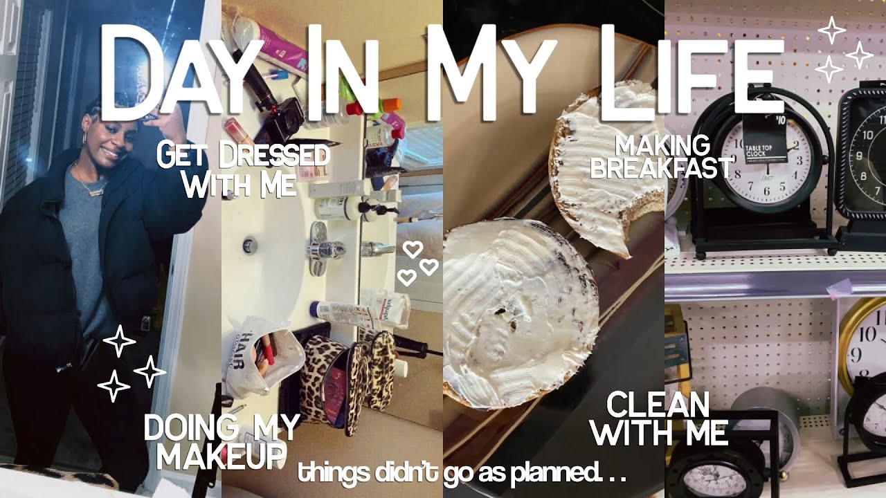 Day in my life *things didn’t go as planned* cook with me, getting ready, cleaning my space & more 