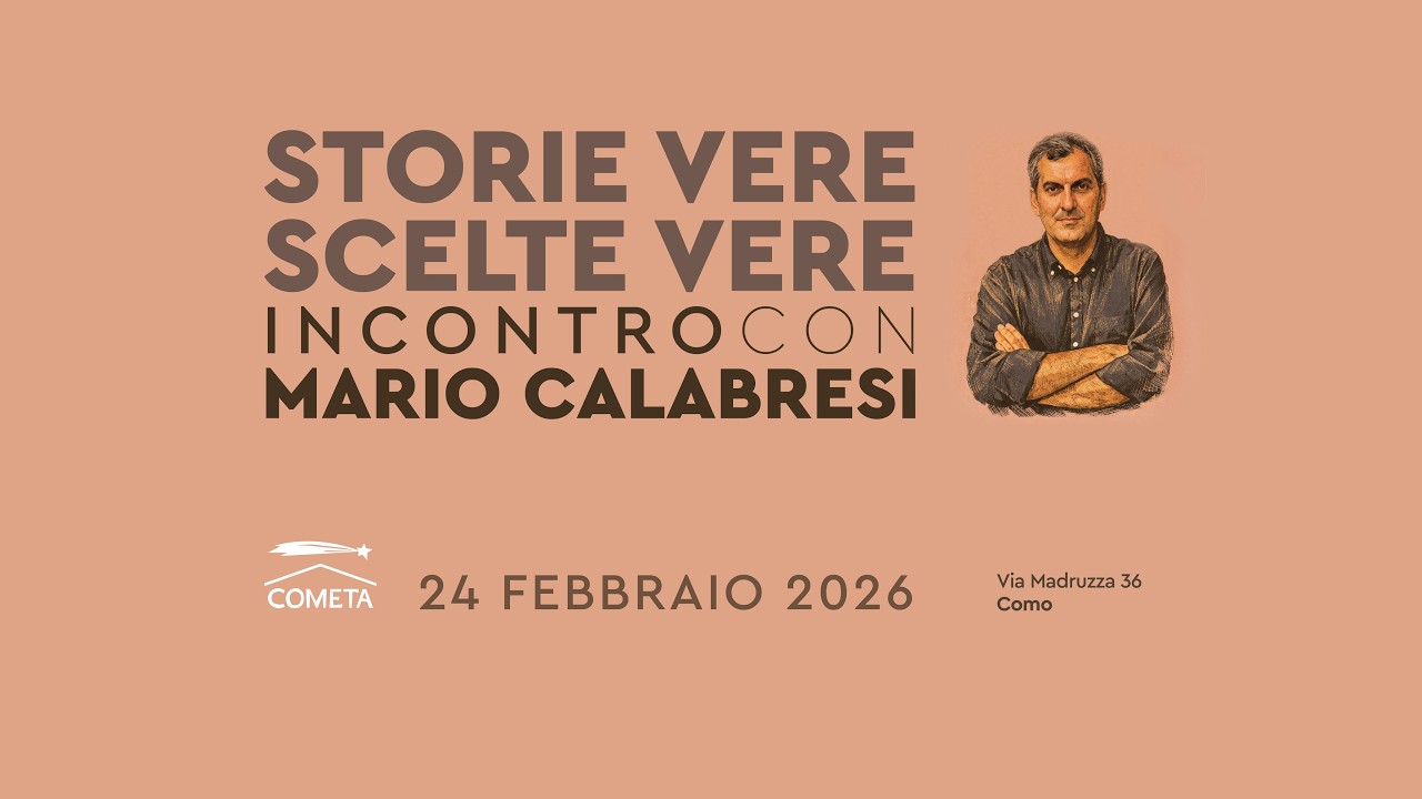 Storie Vere, Scelte Vere. Incontro con Mario Calabresi in Cometa.