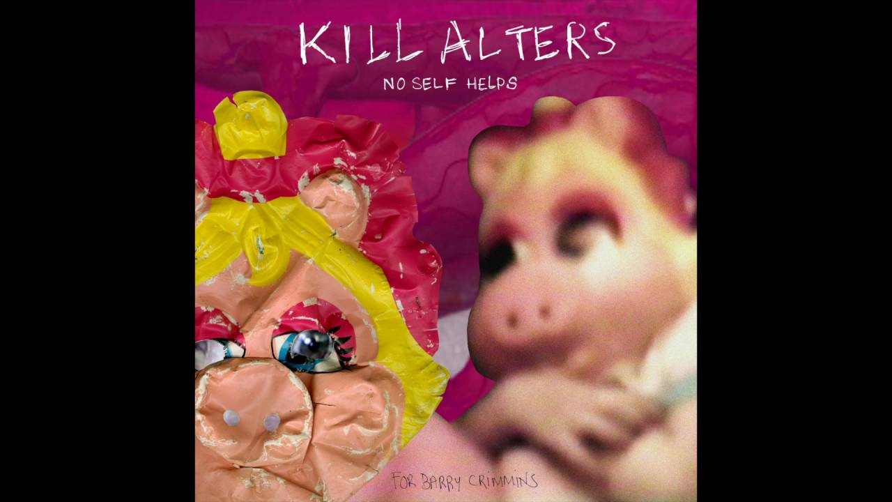 KILL ALTERS LaLaLa Pt 1