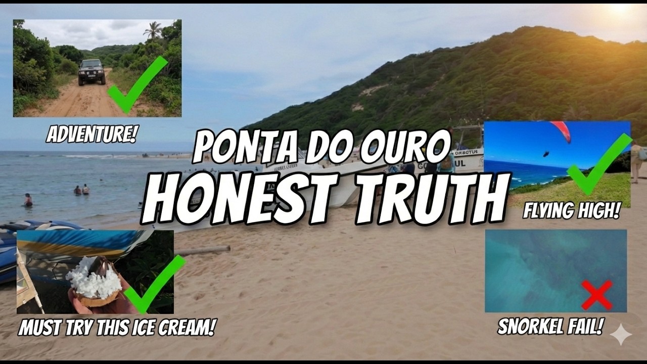 Ponta do Ouro Travel Guide: The Good, The Bad & The Scary! (Snorkeling vs. Paragliding)