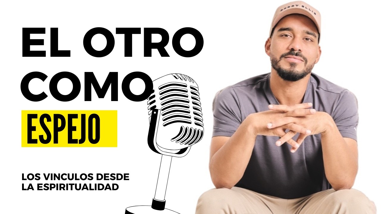 Lo sagrado en los vínculos, soltar con amor y cómo Dios está en los otros | Siento Luego Existo Ep 9