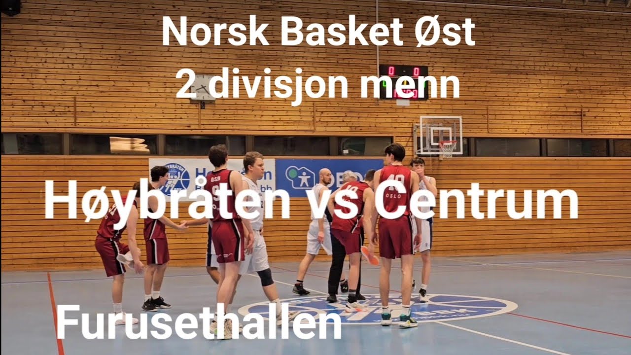 Høybråten vs Centrum/ Norsk basket 2 div. menn Øst / Furusethallen