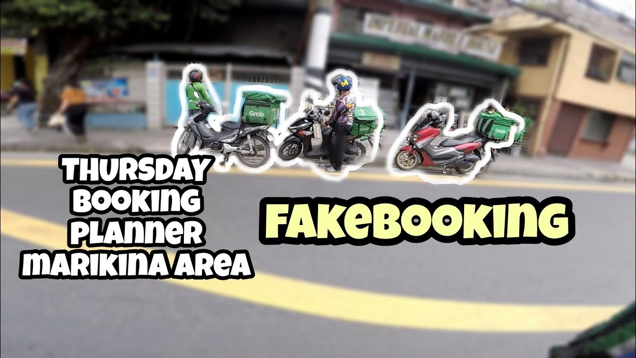 THURSDAY BOOKING PLANNER MARIKINA AREA | MOTOBENJO | FAKEBOOKING