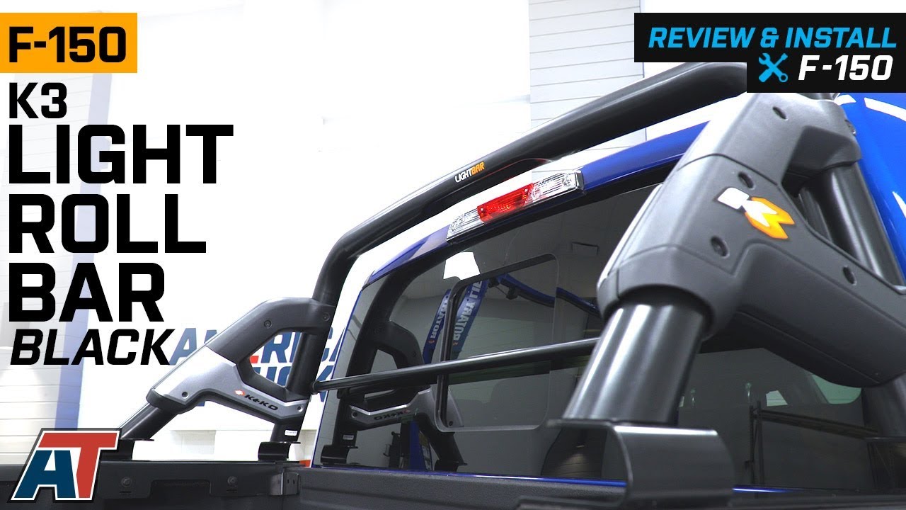 2015-2019 F150 K3 Light Roll Bar Review & Install