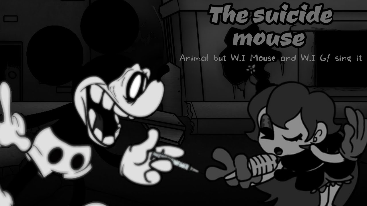 The suicide mouse | Animal but W.I Mouse and W.I Gf sing it
