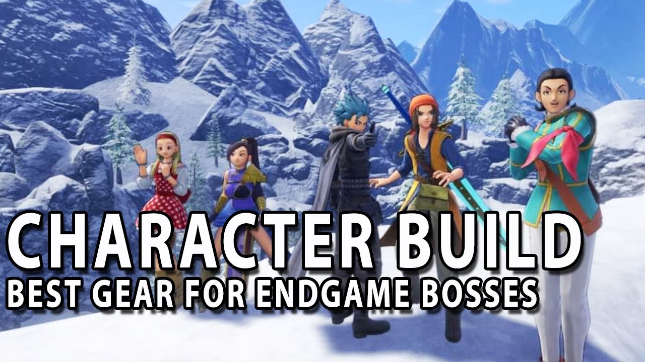 Dragon Quest XI S : Character build - Best gear for endgame bosses