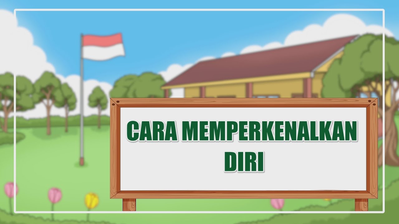 Cara Memperkenalkan Diri