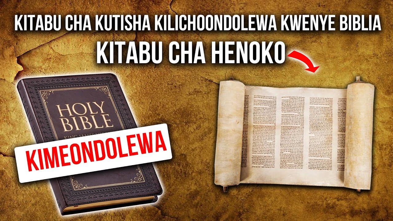 SIRI NZITO ZILIZOFANYA KITABU CHA HENOKO KUONDOLEWA KWENYE BIBLIA