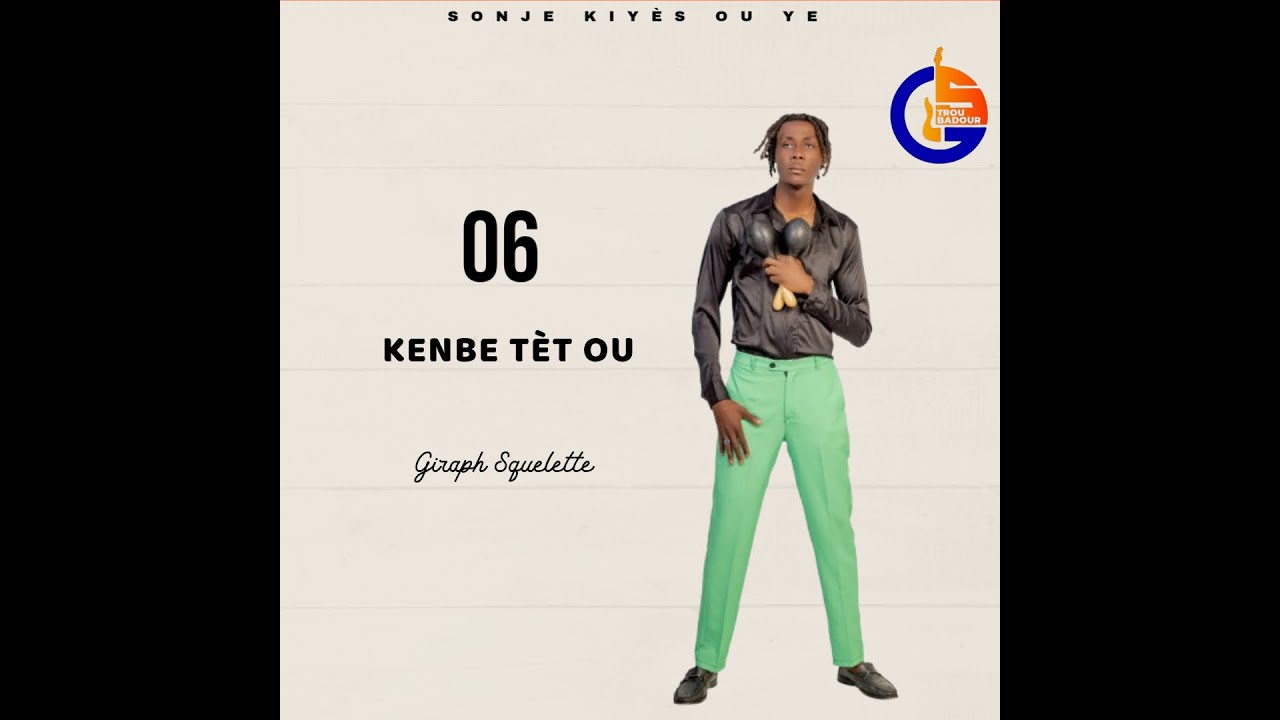 GS Troubadour - Kenbe Tèt ou (Official Audio)