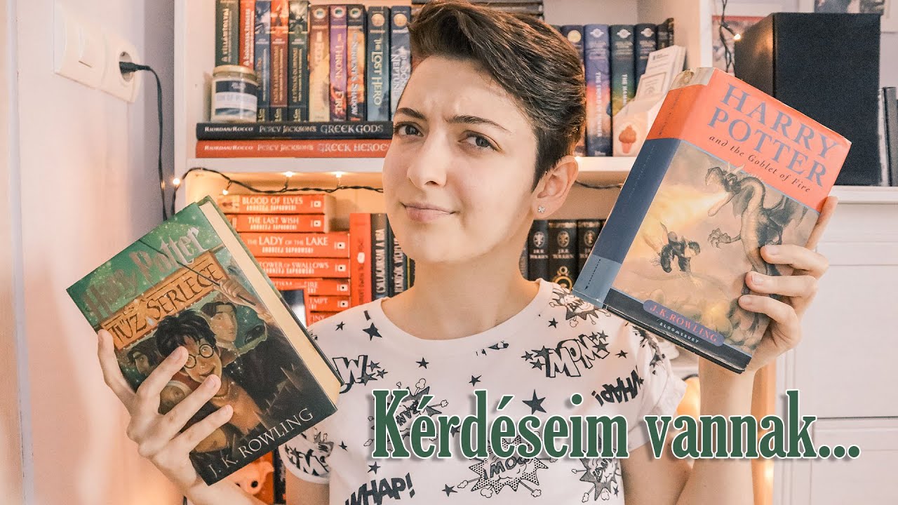 Harry Potter és a Tűz Serlege és a kérdéseim