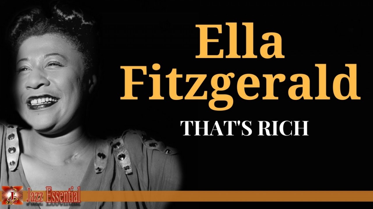 Ella Fitzgerald - That's Rich