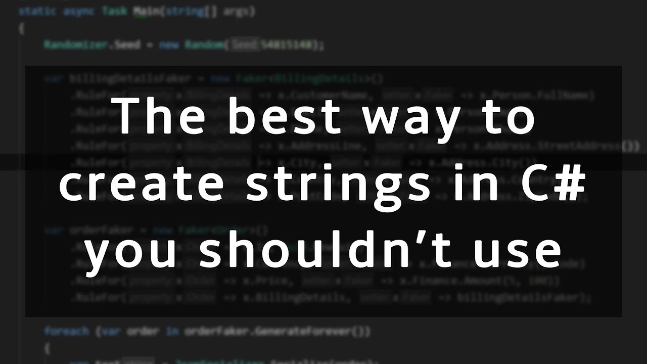 The best way to create a string in C# that you shouldn't use