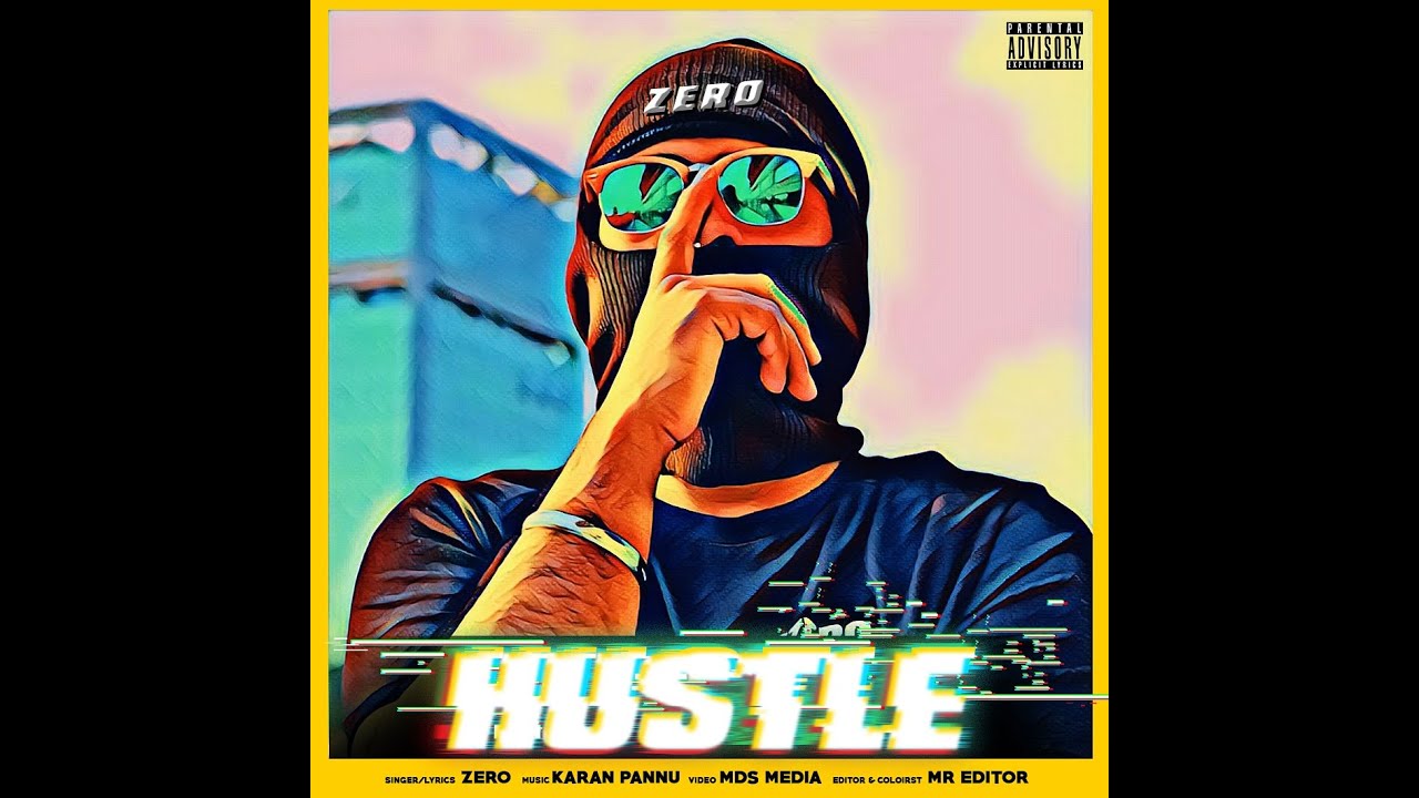 HUSTLE - Zero ft. Karan Pannu | Official Video | Hindi Rap | Zero Gang