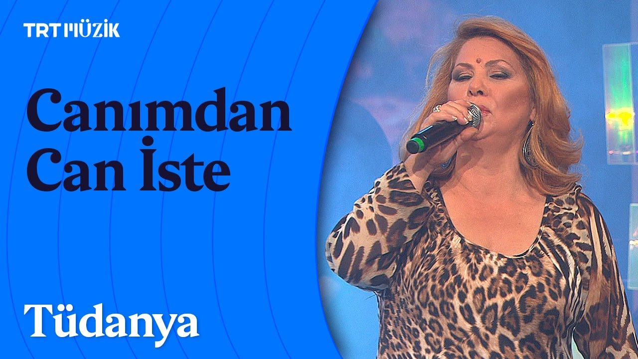 🎤 Tüdanya | Canımdan Can İste Ömrümden Ömür
