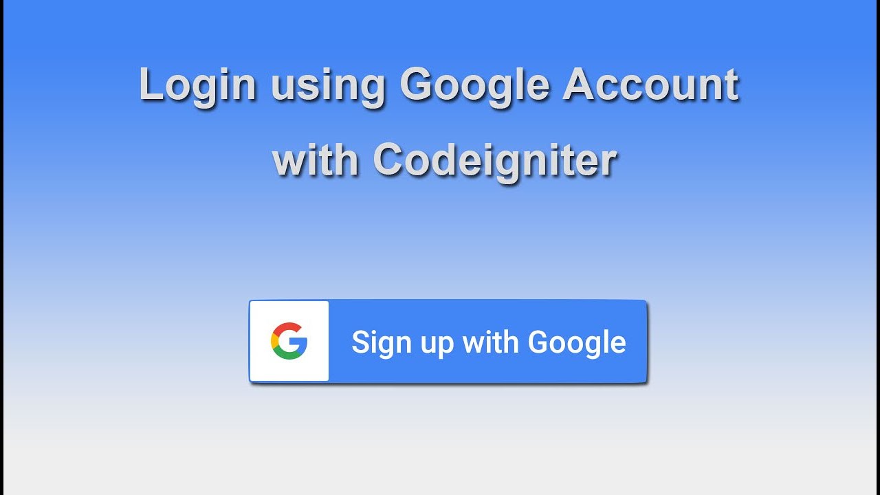 Login using Google Account with Codeigniter
