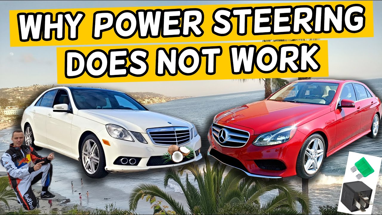WHY POWER STEERING DOES NOT WORK MERCEDES W212 E CLASS E350 E400 E250 E200 E220 E250 CDI BLUETEC