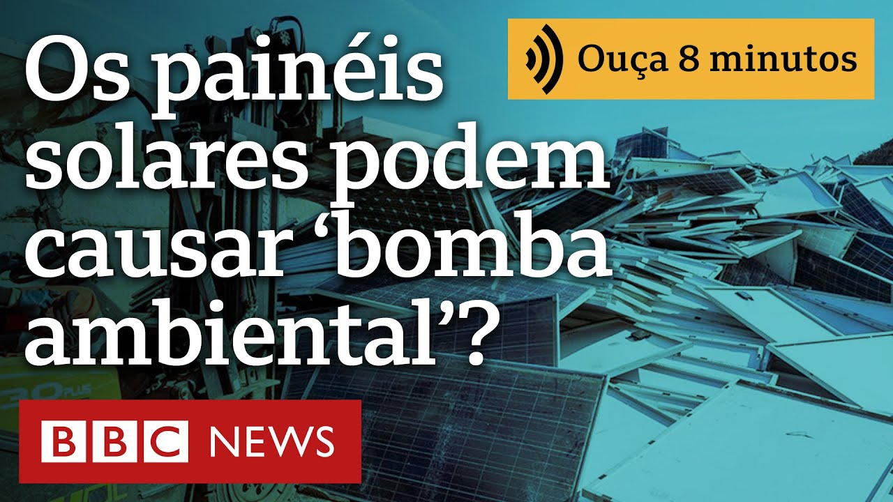 Por que popularização de painéis solares pode causar 'bomba ambiental'