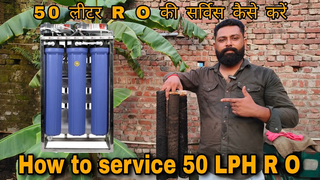 How to service 50lph RO || 50 लीटर वाले आरो की सर्विस कैसे करें #Ro wale bhaiya ji