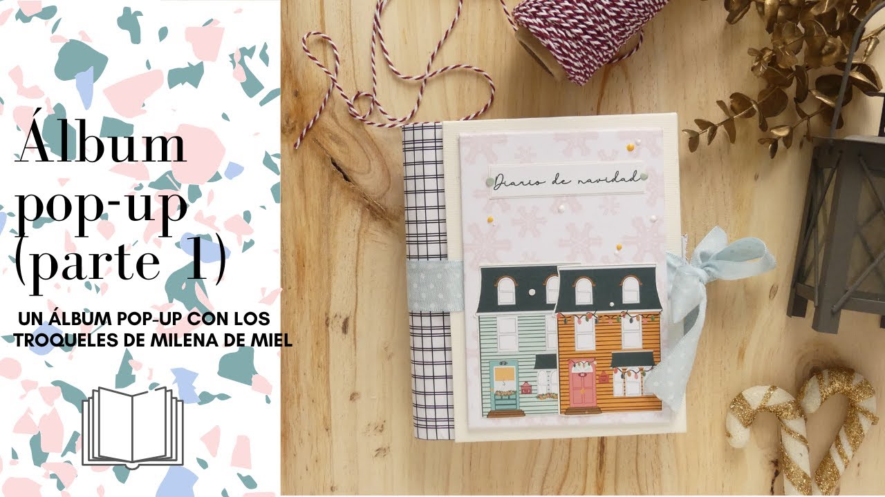 TUTORIAL: ÁLBUM POP UP CON TROQUELES - PARTE 1