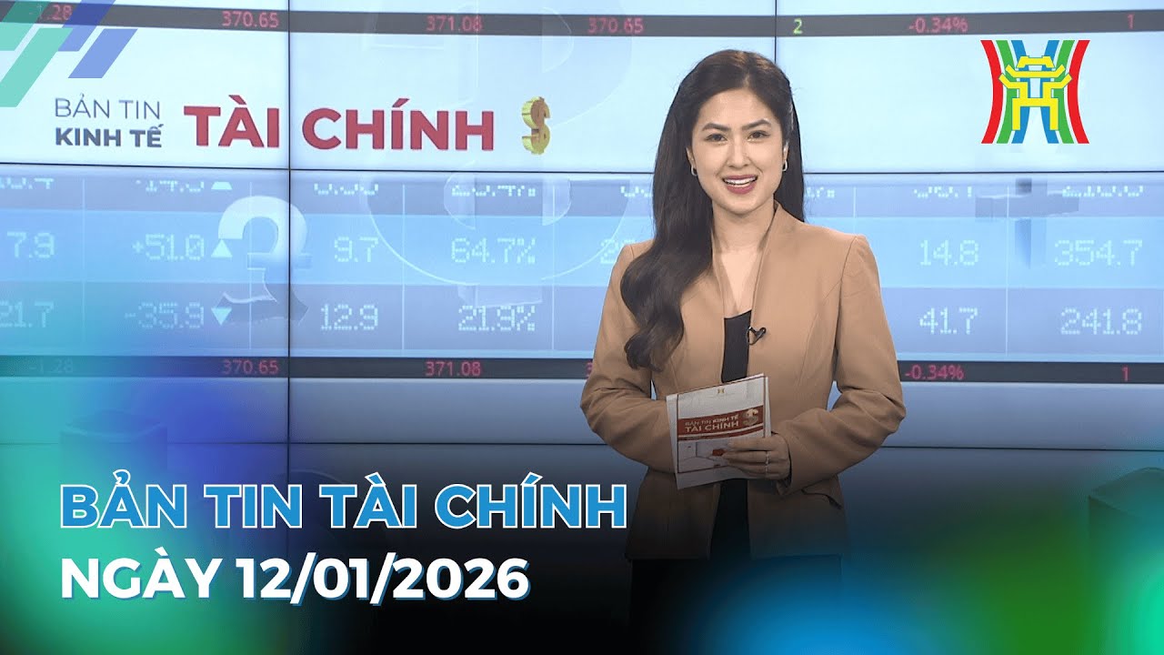 Bản tin Kinh tế Tài chính 12/01/2026: Tuần qua, Ngân hàng Nhà nước hút ròng hơn 40.000 tỷ đồng,...