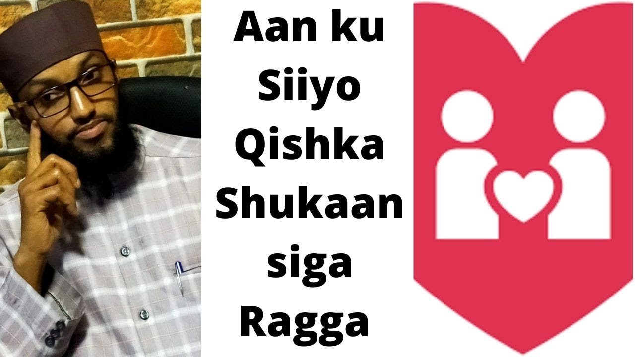 Qishka Shukaansiga Ragga....