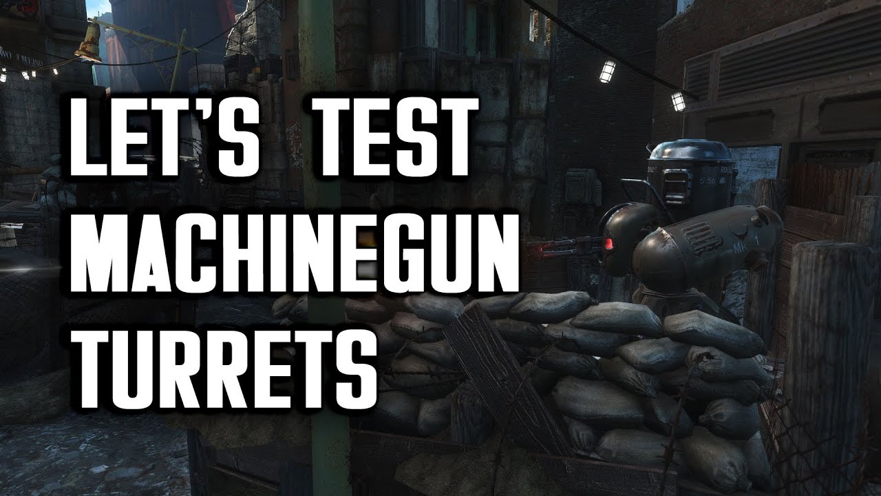 Let's Test Machine Gun Turrets - Fallout 4
