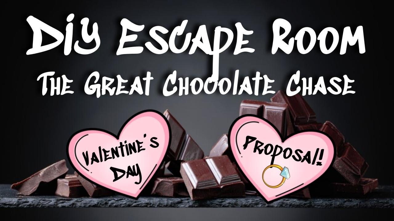 DIY Escape Room Game || The Great Chocolate Chase || Valentine's Day Game with Possible PROPOSAL!