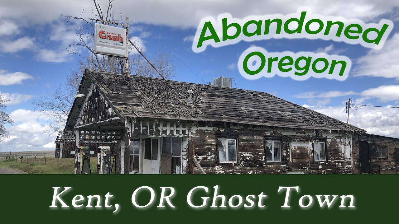 Kent OR Ghost Town - Tour #1 PART 3 - Historic Abandoned Buildings in Oregon!