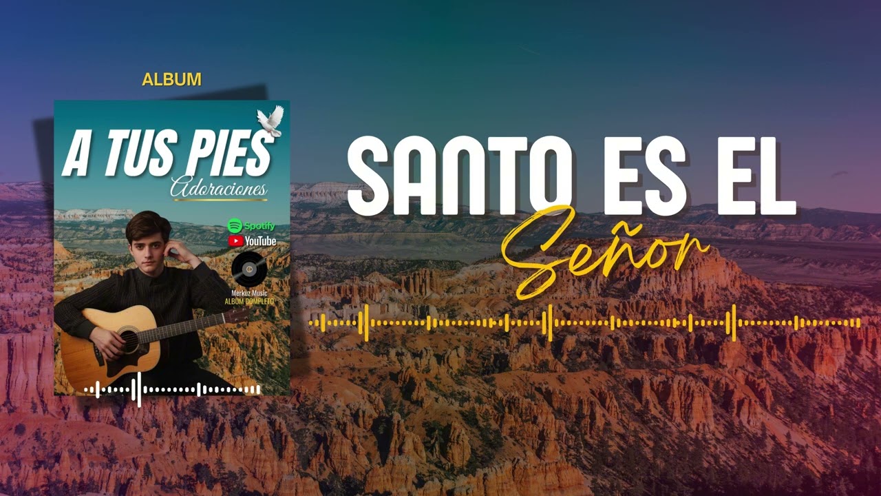 SANTO ES EL SEÑOR | ADORACIÓN CRISTIANA | Merkuz Music