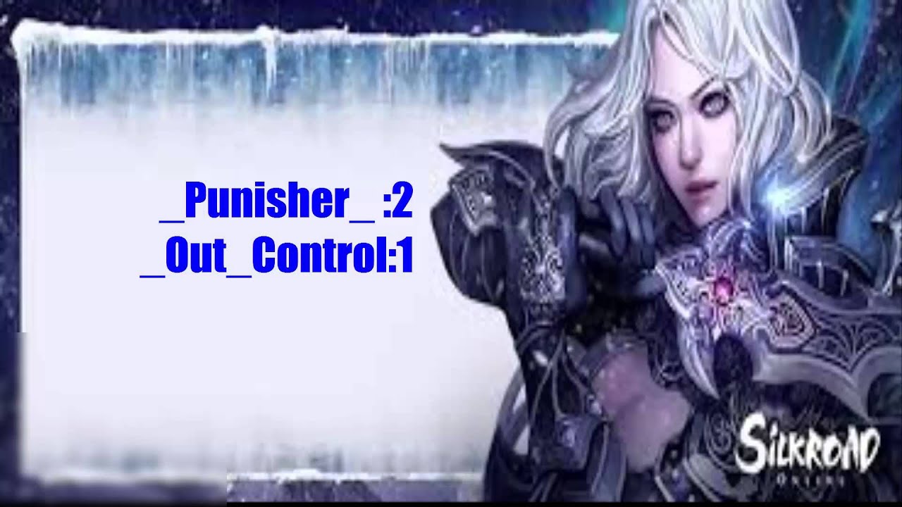 Silkroad Online Hades PvP ( _Punisher_ vs _Out_Control )
