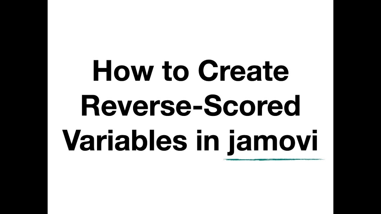 How to Create Reverse-Scored Variables in jamovi