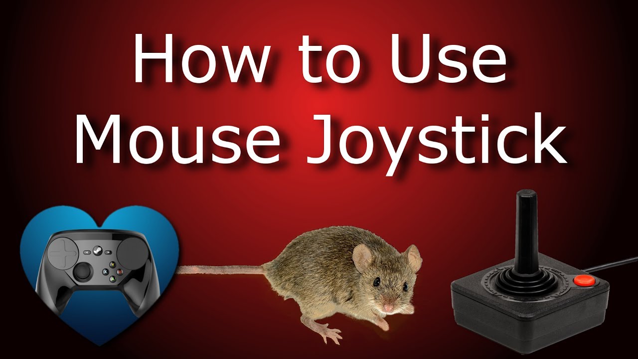 Steam Controller Tutorial - How to Use Mouse Joystick