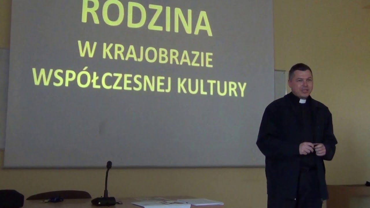Rodzina w krajobrazie wsp&oacute;łczesnej kultury - ks. dr Wojsław Czupryński