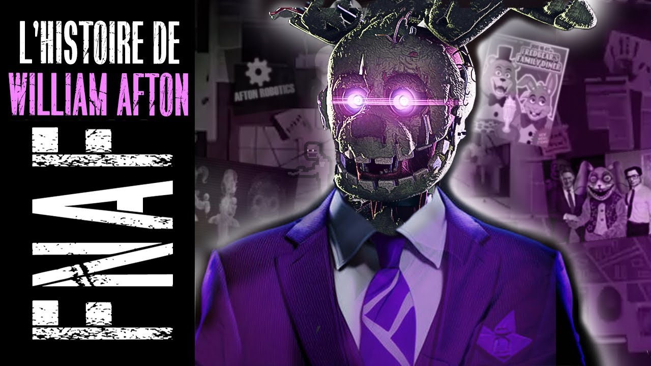 FNAF : L'histoire complète de William AFTON